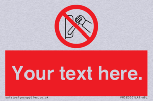 Custom Do Not Operate Sign